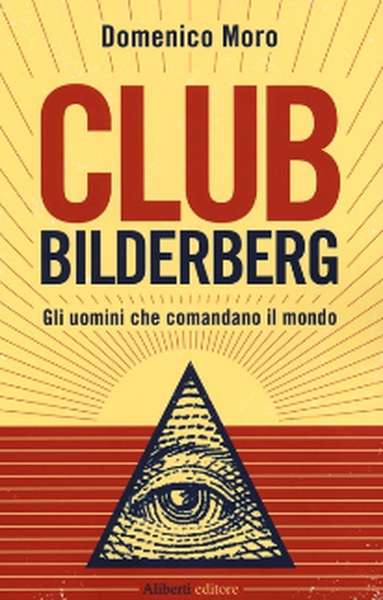 il-club-bilderberg-e-l-eplosione-del-debito-pubblico2